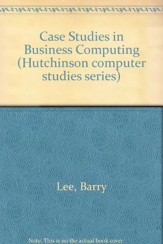 Book Case Studies in Business Computing free