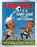 Book Football Is a Funny Game: According to the Saint and Greavsie free