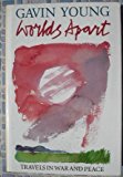 Book Worlds apart: Travels in war and peace free