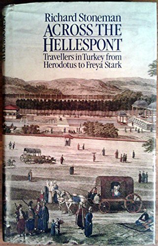 Book ACROSS THE HELLESPONT: A Literary Guide to Turkey free
