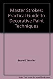 Book Master Strokes: Practical Guide to Decorative Paint Techniques free