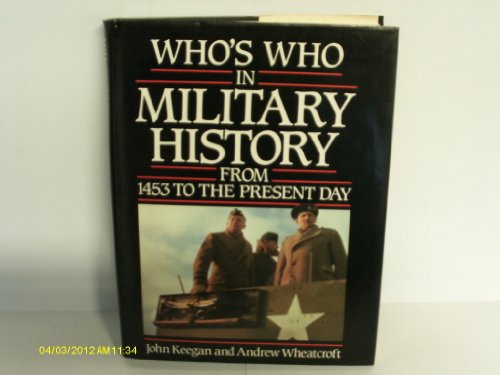 Book Who's Who in military history: from 1453 to the present day free
