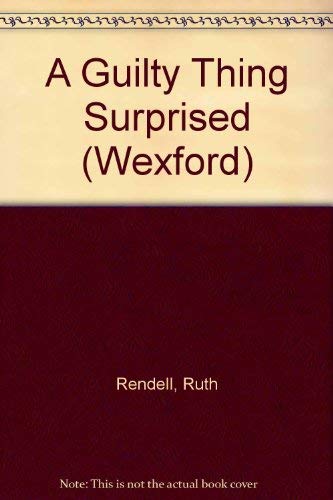 Book A Guilty Thing Surprised (inspector Wexford) free