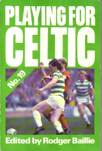 Book Playing for Celtic: No.19 free