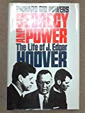 Book Secrecy and Power: The Life of J. Edgar Hoover free