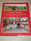 Book The Chase: A Modern Guide to Foxhunting free