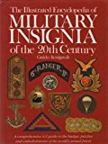 Book The illustrated encyclopedia of military insignia of the 20th century: A comprehensive A-Z guide to the badges, patches, and embellishments of the world's armed forces (A Quarto Book) free