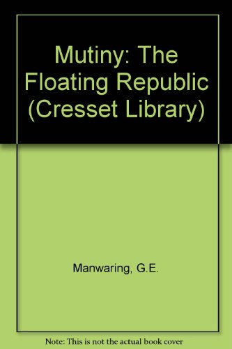 Book Mutiny: The Floating Republic (Cresset Library) free