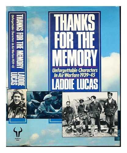 Book Thanks for the Memory; Unforgettable Characters in Air Warfare 1939-1945 free