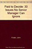 Book Paid To Decide: 30 Issues No Senior Manager Can Ignore free