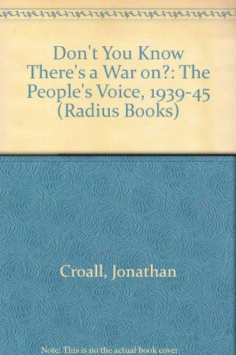 Book Don't You Know There's A War On?: The People's Voice, 1939-45 free