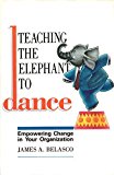 Book Teaching the Elephant to Dance: Empowering Change in Your Organisation free