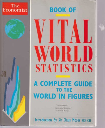 Book "Economist" Book of Vital World Statistics: A Portrait of Everything Significant in the World Today free