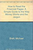 Book How to Read the Financial Pages : A Simple Guide to the Way Money Works and the Jargon free