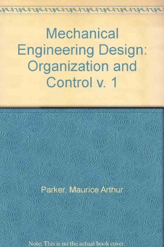 Book Mechanical Engineering Design 1 Organization And Control (v. 1) free