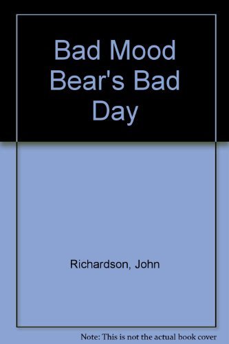 Book Bad Mood Bear's Bad Day free
