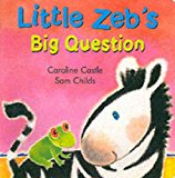 Book Little Zeb's Question (a Little Zeb Book) free