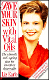 Book 'Save Your Skin with Vital Oils: The Ultimate Anti-ageing Plan for Smoother, Clearer Skin' free