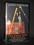 Book The Darkness Crumbles: Despatches from the Barricades free