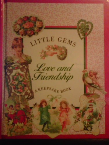 Book Love And Friendship: A Keepsake Book (little Gems) free