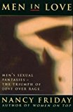 Book Men in Love: Men's Sexual Fantasies - the Triumph of Love Over Rage free