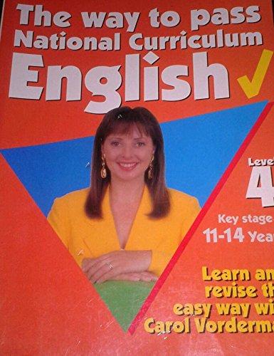 Book The Way To Pass National Curriculum English: The Easy Way To Learn And Revise: 9-11 Years Level 4 (the Way To Pass) free