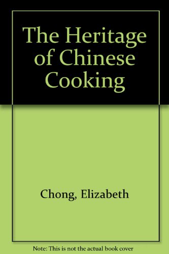 Book The Heritage of Chinese Cooking free