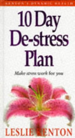 Book 10 Day De-Stress Plan: Make Stress Work for You free