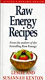 Book Raw Energy Recipes (Dynamic Health Collection) free Book Raw Energy Recipes (Dynamic Health Collection) free