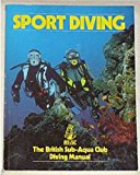 Book Sport Diving: British Sub-Aqua Club Diving Manual free