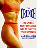 Book The Crunch: Latest, Most Effective Way to Flatten Your Stomach free