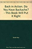Book Back in Action. Do You Have Backache? - This Book Will Put It Right free