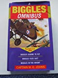 Book Biggles Omnibus: Biggles Learns to Fly / Biggles Flies East / Biggles in the Orient free