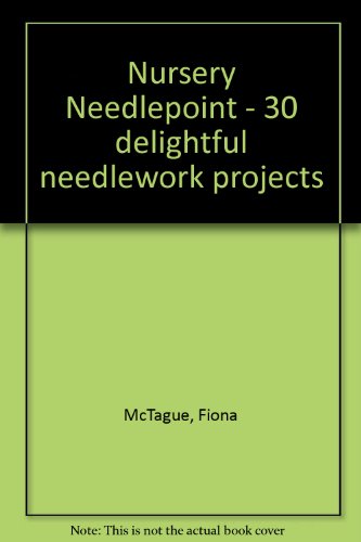 Book Nursery needlepoint: 30 delightful needlework projects free