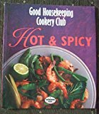 Book Hot And Spicy (good Housekeeping Cookery Club) free