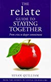 Book 'the ''relate'' Guide To Staying Together (relate Guides)' free