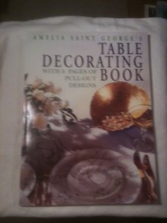 Book The Table Decorating Book: Ideas For Every Occasion free