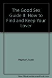 Book Good Sex Guide How To Find And Your Lo free