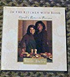 Book In the Kitchen with Rosie: Oprah's Favorite Recipes free