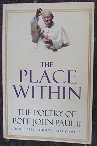 Book THE PLACE WITHIN: POETRY OF POPE JOHN PAUL II free