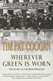 Book Wherever Green Is Worn: The Story of the Irish Diaspora free