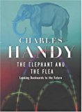 Book THE ELEPHANT AND THE FLEA: LOOKING BACKWARDS TO THE FUTURE free