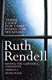 Book Three Cases for Inspector Wexford 'Kissing the Gunner's Daughter', 'Simisola', 'Road Rage free