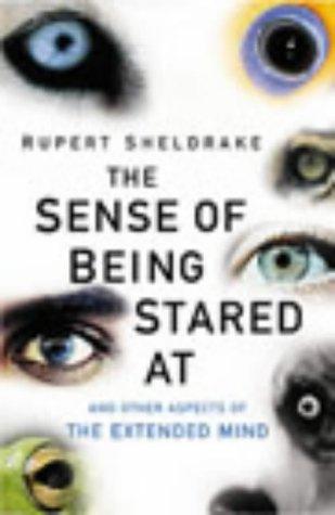 Book The Sense of Being Stared at and Other Aspects of the Extended Mind free
