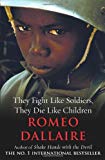 Book They Fight Like Soldiers, They Die Like Children free