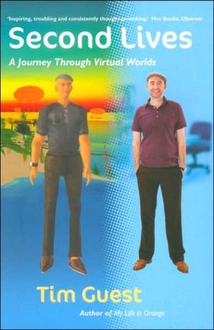 Book Second Lives: A Journey Through Virtual Worlds free