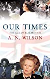 Book Our Times: The Age of Elizabeth II free