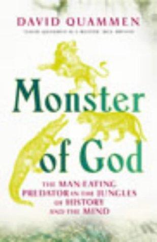 Book Monster of God : The Man-Eating Predator in the Jungles of History and the Mind free