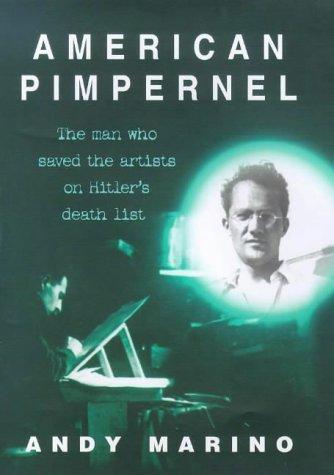 Book American pimpernel: The man who saved the artists on Hitler's death list free