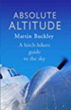 Book Absolute Altitude: A Hitch-hiker's Guide To The Sky free